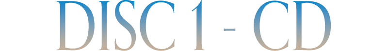 DISC 1 - CD